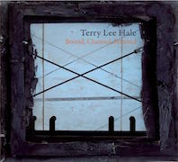Album-Review: Terry Lee Hale - Bound, Chained, Fettered Terry Lee Hale: Bound, Chained, Fettered