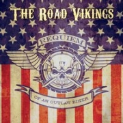 Album-Review: The Road Vikings - Requiem Of An Outlaw Biker The Road Vikings: Requiem Of An Outlaw Biker