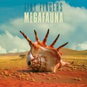 Album-Review: Tiny Fingers - Megafauna Tiny Fingers: Megafauna