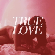 Album-Review: True Love - Heaven's Too Good For Us True Love: Heaven's Too Good For Us