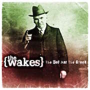 Album-Review: The Wakes - The Red And The Green The Wakes: The Red And The Green