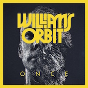 Album-Review: William’s Orbit - Once William’s Orbit: Once