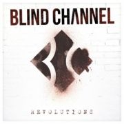 Album-Review: Blind Channel - Revolutions Blind Channel: Revolutions