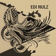 Album-Review: Edi Nulz - An der vulgären Kante Edi Nulz: An der vulgären Kante