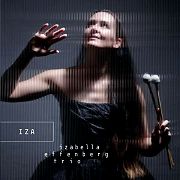 Album-Review: Izabella Effenberg Trio - IZA Izabella Effenberg Trio: IZA