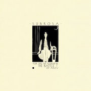 Album-Review: SubRosa - For This We Fought The Battle Of Ages SubRosa: For This We Fought The Battle Of Ages