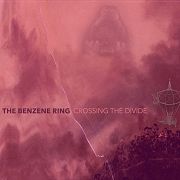 Album-Review: The Benzene Ring - Crossing The Divide The Benzene Ring: Crossing The Divide