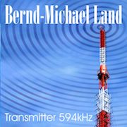 Album-Review: Bernd-Michael Land - Transmitter 594kHz Bernd-Michael Land: Transmitter 594kHz