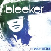 Album-Review: Bleeker - Erase you Bleeker: Erase you