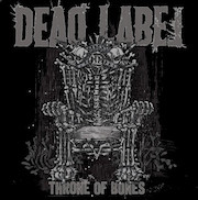 Album-Review: Dead Label - Throne Of Bones Dead Label: Throne Of Bones