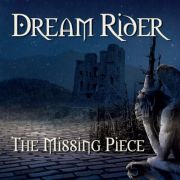 Album-Review: Dream Rider - The Missing Piece Dream Rider: The Missing Piece