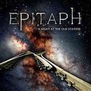 Album-Review: Epitaph - A Night At The Old Station Epitaph: A Night At The Old Station