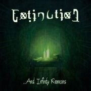 Album-Review: Extinction - …And Infinity Remains Extinction: …And Infinity Remains
