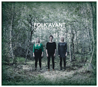 Album-Review: Folk'Avant - Gryningsland Folk'Avant: Gryningsland