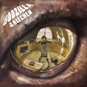 Album-Review: Godzilla In The Kitchen - Godzilla In The Kitchen Godzilla In The Kitchen: Godzilla In The Kitchen