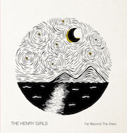 Album-Review: The Henry Girls - Far Beyond The Stars The Henry Girls: Far Beyond The Stars