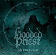 Album-Review: Hooded Priest - The Hour Be None Hooded Priest: The Hour Be None