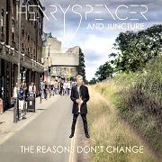 Album-Review: Henry Spencer And Juncture - The Reasons Don’t Change Henry Spencer And Juncture: The Reasons Don’t Change