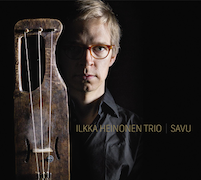 Album-Review: Ilkka Heinonen Trio - Savu Ilkka Heinonen Trio: Savu