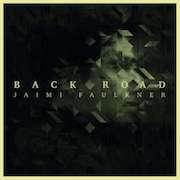Album-Review: Jaimi Faulkner - Back Road Jaimi Faulkner: Back Road