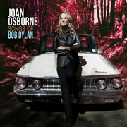 Album-Review: Joan Osborne - Songs Of Bob Dylan Joan Osborne: Songs Of Bob Dylan