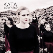 Album-Review: Kata - Tivils Døtur Kata: Tivils Døtur