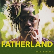 Album-Review: Kele Okereke - Fatherland Kele Okereke: Fatherland