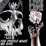 Album-Review: Live Life - You People Make Me Sick Live Life: You People Make Me Sick