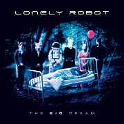 Album-Review: Lonely Robot - The Big Dream Lonely Robot: The Big Dream