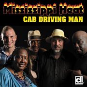 Album-Review: Mississippi Heat - Cab Driving Man Mississippi Heat: Cab Driving Man