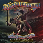 Album-Review: Molly Hatchet - Let The Good Times Roll Molly Hatchet: Let The Good Times Roll