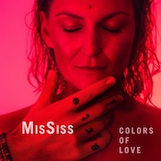 Album-Review: MisSiss - Colors Of Love MisSiss: Colors Of Love