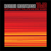 Album-Review: Ronnie Montrose - 10 x 10 Ronnie Montrose: 10 x 10