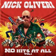 Album-Review: Nick Oliveri - N.O. Hits At All – Volume 3 Nick Oliveri: N.O. Hits At All – Volume 3