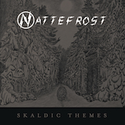 Album-Review: Nattefrost - Skaldic Themes – Limited Edition In Coloured Vinyl Nattefrost: Skaldic Themes – Limited Edition In Coloured Vinyl
