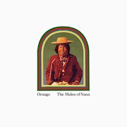 Album-Review: Orango - The Mules Of Nana Orango: The Mules Of Nana