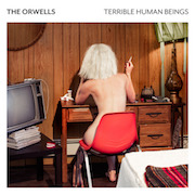 Album-Review: The Orwells - Terrible Human Beings The Orwells: Terrible Human Beings