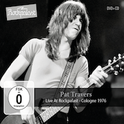 Album-Review: Pat Travers - Live At Rockpalast – Cologne 1976 Pat Travers: Live At Rockpalast – Cologne 1976