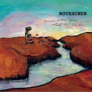Album-Review: Rothacher - Quiet Little Place Called The Inside Rothacher: Quiet Little Place Called The Inside