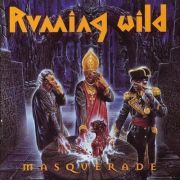 Album-Review: Running Wild - Masquerade (Deluxe Expanded Edition) Running Wild: Masquerade (Deluxe Expanded Edition)