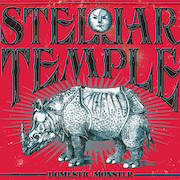Album-Review: Stellar Temple - Domestic Monster Stellar Temple: Domestic Monster