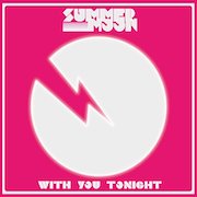 Album-Review: Summer Moon - With You Tonight Summer Moon: With You Tonight