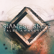 Album-Review: Siamese Smile - False Awakening Siamese Smile: False Awakening