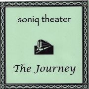 Album-Review: Soniq Theater - The Journey Soniq Theater: The Journey