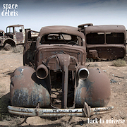 Album-Review: Space Debris - Back To Universe – Archive Vol. 4 Space Debris: Back To Universe – Archive Vol. 4