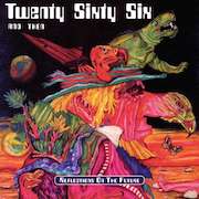 Album-Review: Twenty Sixty Six And Then - Reflections On The Future - Bonus Version Twenty Sixty Six And Then: Reflections On The Future - Bonus Version