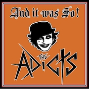 Album-Review: The Adicts - And It Was So! The Adicts: And It Was So!
