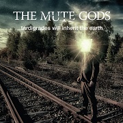 Album-Review: The Mute Gods - Tardigrades Will Inherit The Earth The Mute Gods: Tardigrades Will Inherit The Earth