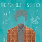 Album-Review: The Foxholes - Sci-Fox The Foxholes: Sci-Fox