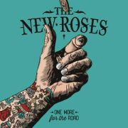 Album-Review: The New Roses - One More For The Road The New Roses: One More For The Road